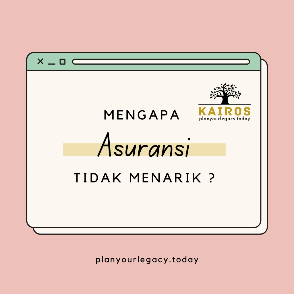 MENGAPA ASURANSI TIDAK MENARIK?